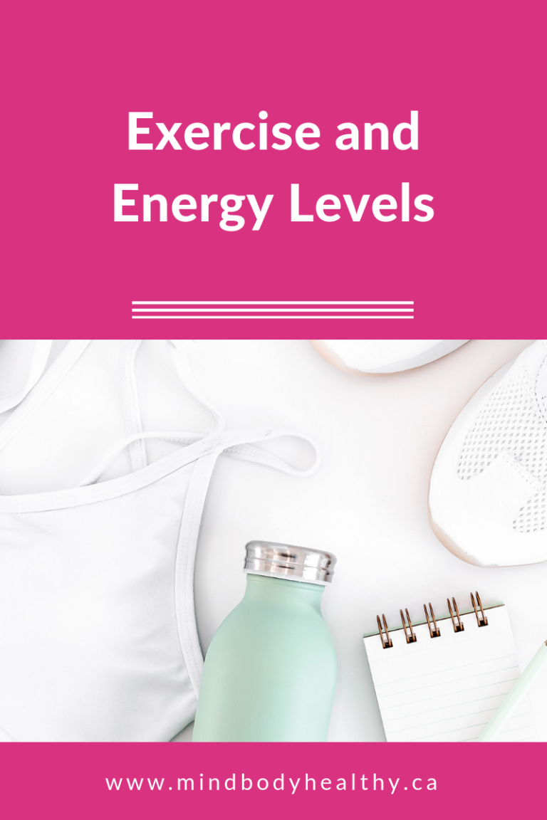Exercise and Energy Levels Mind Body Healthy Holistic Nutrition